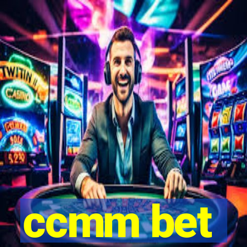 ccmm bet